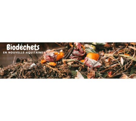 Appel à projet BioDPro : Bio-Déchets des Professionnels de Nouvelle-Aquitaine
