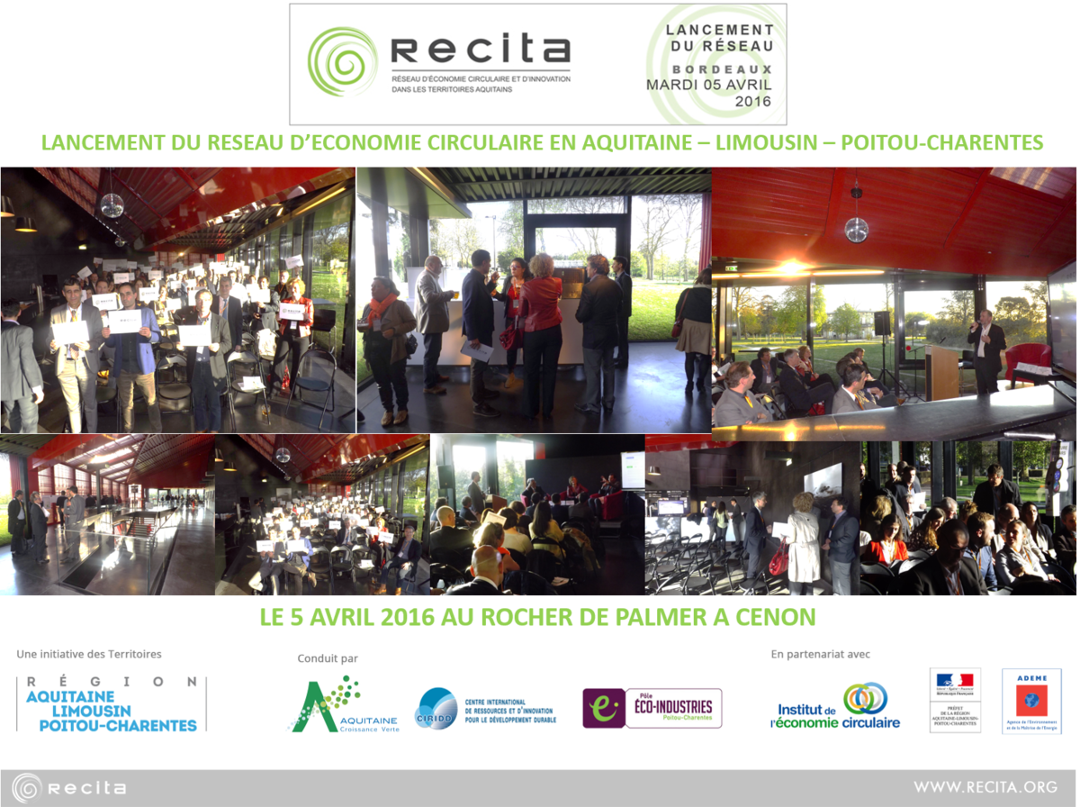 Recita, the Circular Economy and Innovation Network in the Aquitaine, Limousin and Poitou-Charentes region, was officially launched on April 5!