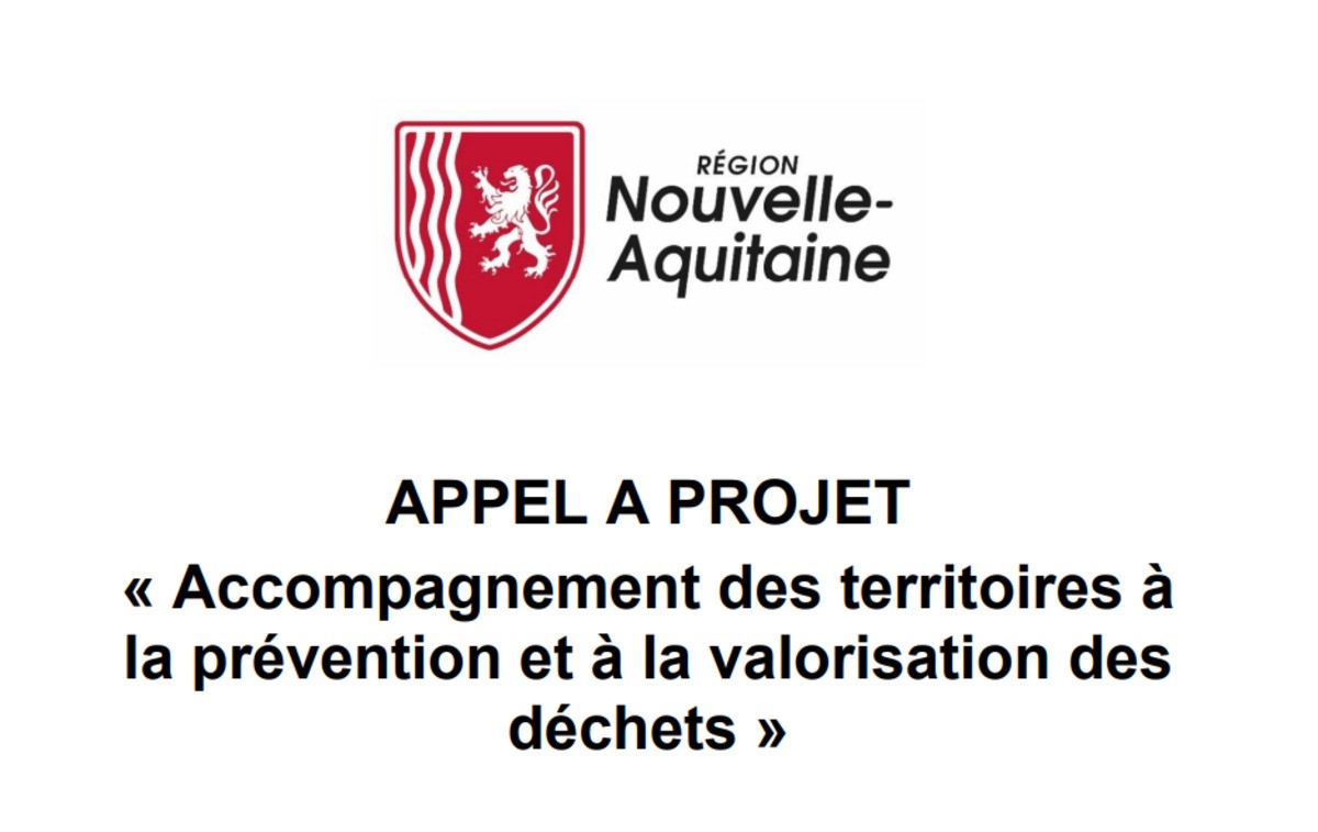 Appel à projet Région Nouvelle-Aquitaine : Accompagnement des territoires à la prévention et à la valorisation des déchets