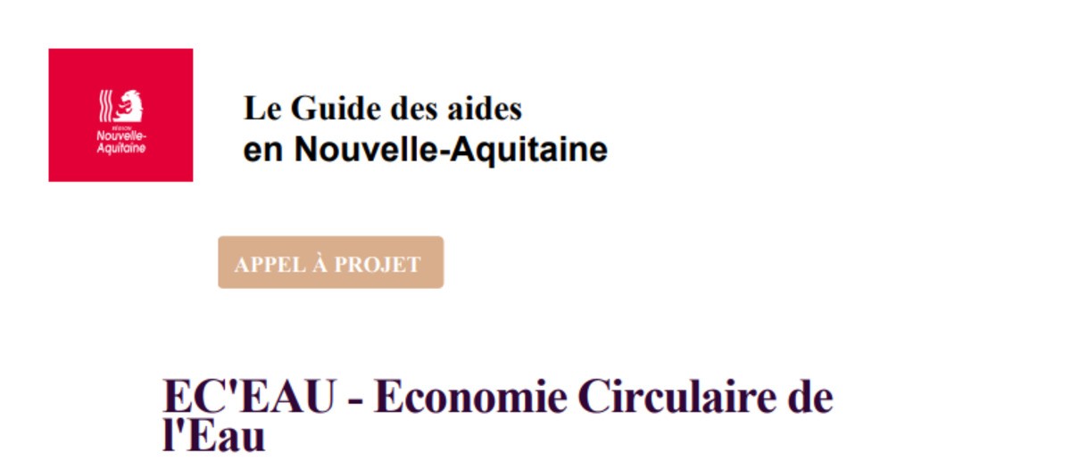Appel à projet Région Nouvelle-Aquitaine : Ec\'eau Economie Circulaire de l\'Eau / Candidatez avant le 31 décembre 2023